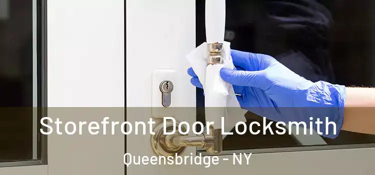 Storefront Door Locksmith Queensbridge - NY
