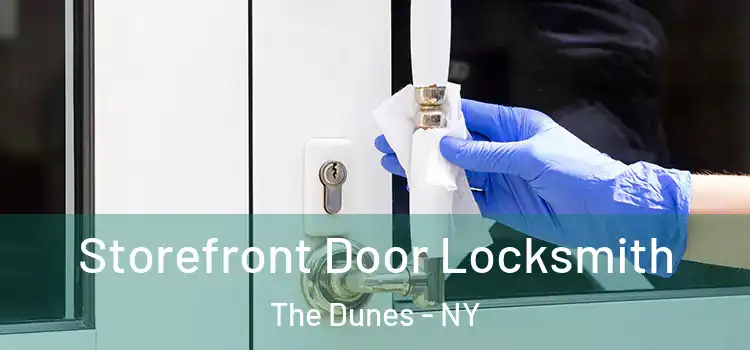 Storefront Door Locksmith The Dunes - NY