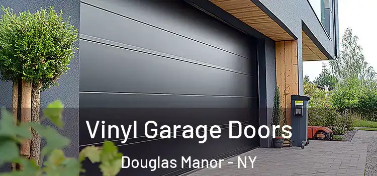  Vinyl Garage Doors Douglas Manor - NY
