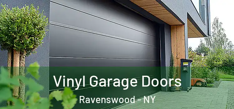  Vinyl Garage Doors Ravenswood - NY