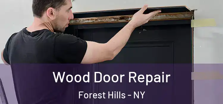 Wood Door Repair Forest Hills - NY