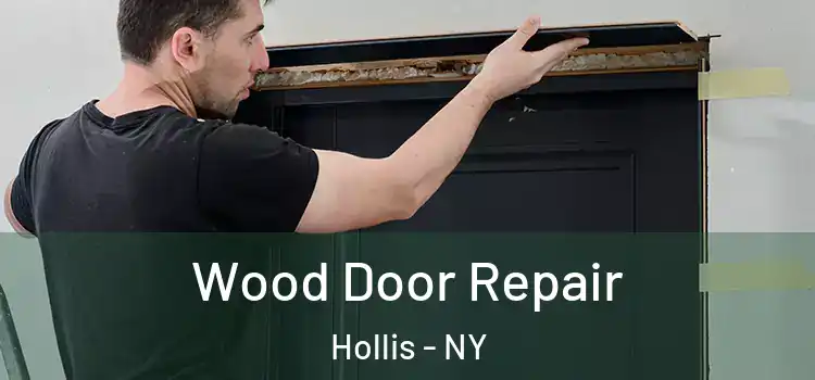 Wood Door Repair Hollis - NY