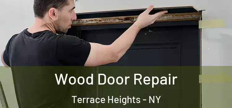 Wood Door Repair Terrace Heights - NY