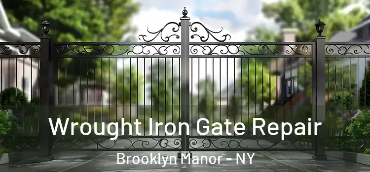 Wrought Iron Gate Repair Brooklyn Manor - NY