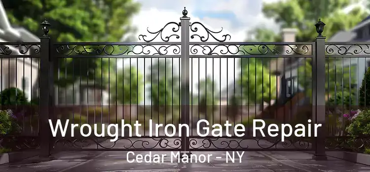 Wrought Iron Gate Repair Cedar Manor - NY