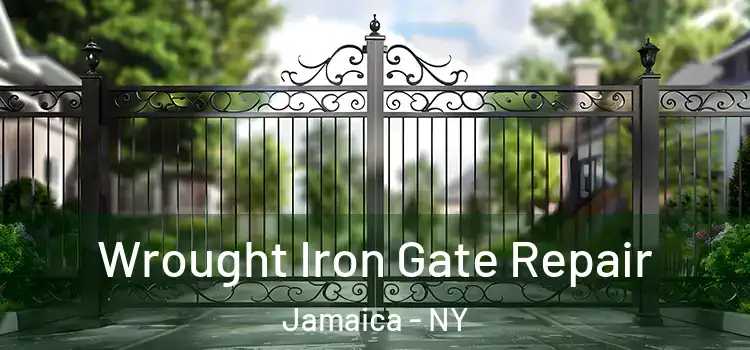 Wrought Iron Gate Repair Jamaica - NY