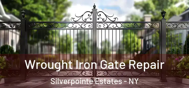 Wrought Iron Gate Repair Silverpointe Estates - NY
