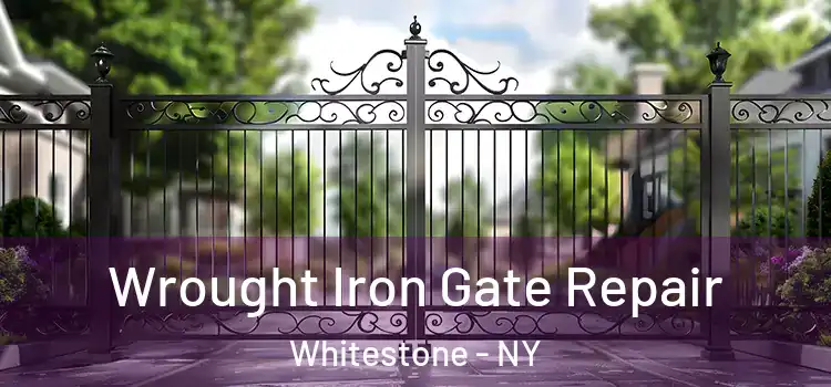 Wrought Iron Gate Repair Whitestone - NY